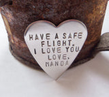 Have a Safe Flight, I Love You - Personalized Keepsake for Aviators and Businessmen and Travelers