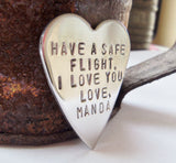 Have a Safe Flight, I Love You - Personalized Keepsake for Aviators and Businessmen and Travelers