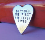 Daddy You Will Always be the First Man I Ever Loved for Dad Fathers Day Personalized Jewelry Wallet Card Father of the Bride Father Daughter