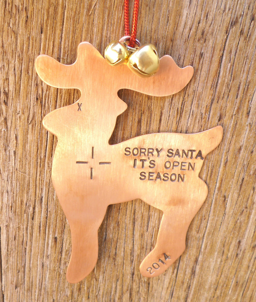 Hunting Christmas Ornament Holiday Ornament for Hunter Sorry Santa It's Open Season Copper Ornament Custom Ornament Stocking Stuffer for Men