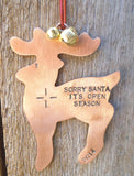 Hunting Christmas Ornament Holiday Ornament for Hunter Sorry Santa It's Open Season Copper Ornament Custom Ornament Stocking Stuffer for Men