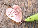 Engagment Gift Will You Always Bait My Hook Fishing Lure Marriage Proposal Wife Asking To Marry You Propose Girlfriend Boyfriend Personalize
