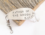 Father of the Groom Gift - Personalized Fishing Hook Customized with Title and Wedding Date