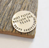 Just Puttin' Through The Years - Personalized Golf Ball Marker