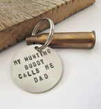 Christmas Gift for Dad who Hunts My Hunting Buddy Call Me Dad Keychain for Dad Hunter Gift Idea Personalized Dad Gift Bullet Casing