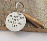 Christmas Gift for Dad who Hunts My Hunting Buddy Call Me Dad Keychain for Dad Hunter Gift Idea Personalized Dad Gift Bullet Casing